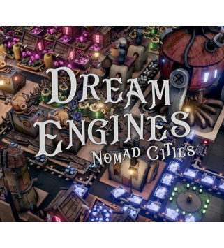 Dream Engines: Nomad Cities Steam Key GLOBAL